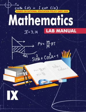 Mathematics LAB MANUAL-IX